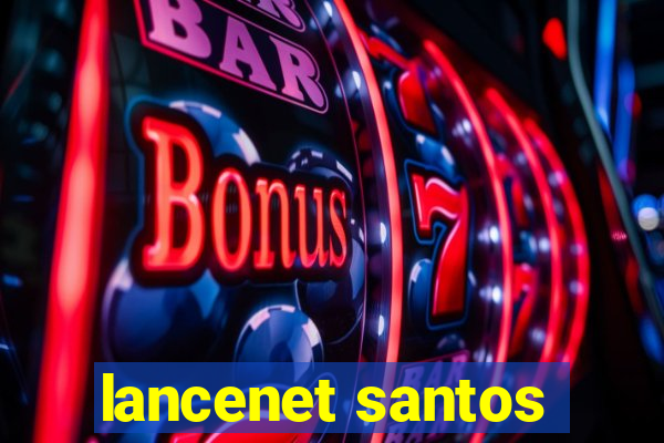 lancenet santos